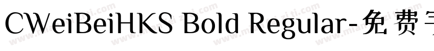 CWeiBeiHKS Bold Regular字体转换